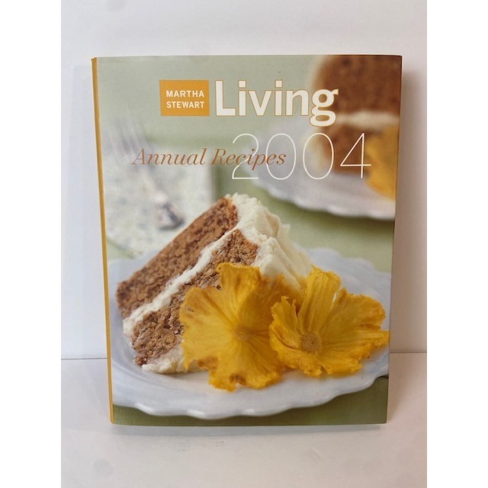 Martha Stewart Living Annual Recipes 2004 Hardcover Cookbook 500+ Recipes